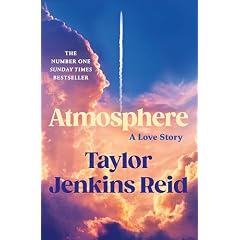 Atmosphere: A Love Story; The Number One Sunday Times Bestseller