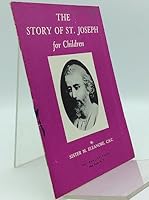 THE STORY OF ST. JOSEPH FOR CHILDREN. B003PD6F4O Book Cover