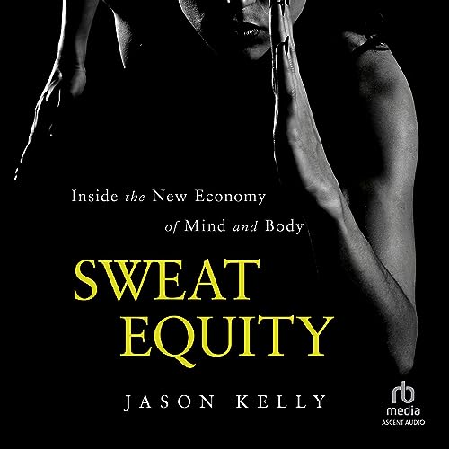 Sweat Equity by Jason Kelly episode artwork