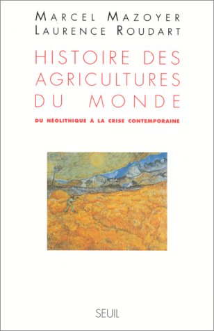 Télécharger HISTOIRE DES AGRICULTURES DU MONDE. Du néolithique à la crise contemporaine Livre PDF Gratuit