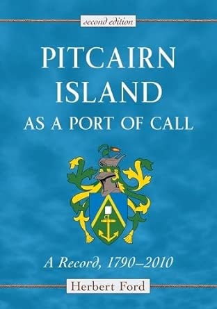 Pitcairn Island as a Port of Call: A Record, 1790-2010, 2d ed. 2nd ed. Edition book cover