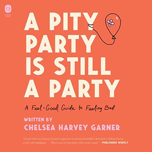 A Pity Party Is Still a Party by Chelsea Harvey Garner episode artwork