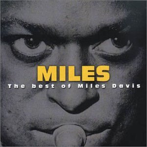 Miles : The Best Of Miles Davis