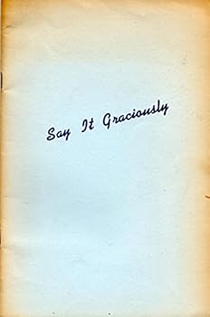 Pamphlet Say It Graciously Book