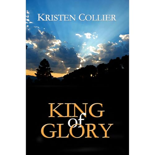 King of Glory : Kristen Collier episode artwork
