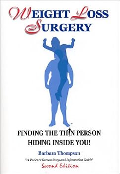 Paperback Weight Loss Surgery: Finding the Thin Person Hiding Inside You Book