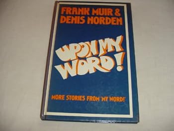 Hardcover Upon my word!: More stories from "My word!" a panel game devised by Edward J. Mason & Tony Shryane Book