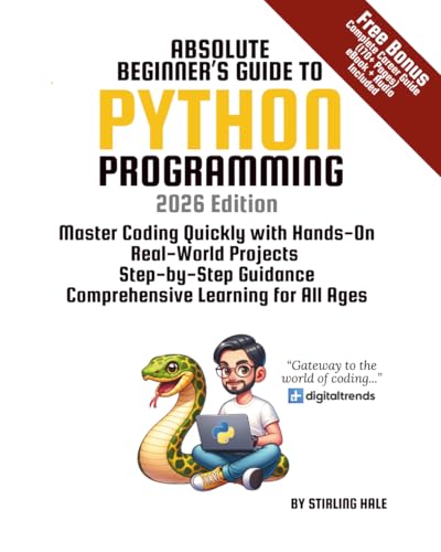Absolute Beginner's Guide to Python Programming: Master Coding Qu...