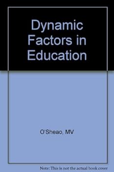 Dynamic factors in education,