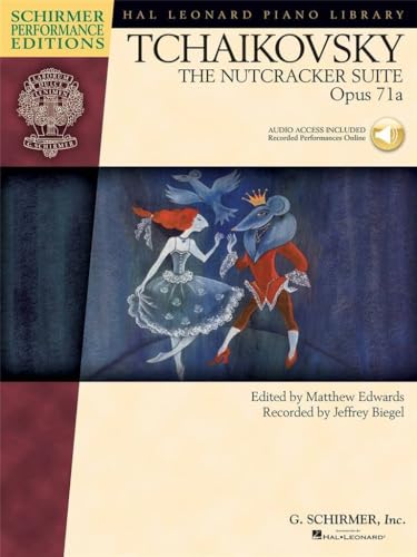 Tchaikovsky - The Nutcracker Suite, Op. 71a Book/Online Audio (Schirmer Performance Editions)