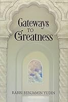 Gateways to Greatness 1946351032 Book Cover