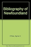 Bibliography of Newfoundland 0802024025 Book Cover