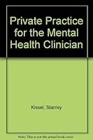 Private Practice for the Mental Health Clinician 0894438492 Book Cover