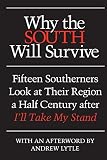 Why the South Will Survive: Fifteen Southerners Look at Their Region a Half Century After I'll Take My Stand - Herausgeber: Clyde N. Wilson Künstler: Andrew Lytle 