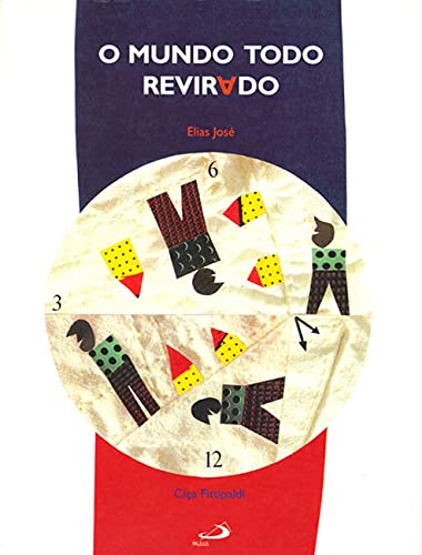 O mundo todo revirado: