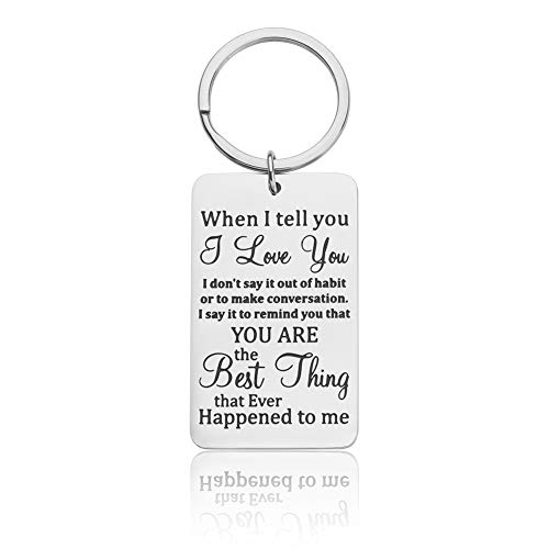 Wedding Anniversary Gifts Keychain for Husband Wife Boyfriend Girlfriend Him Her Couple Keyring Birthday When I Tell You I Love You Women Men Valentine Day Christmas