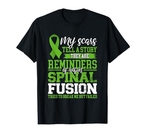 My Scars Tell Story Spinal Fusion Awareness T-Shirt
