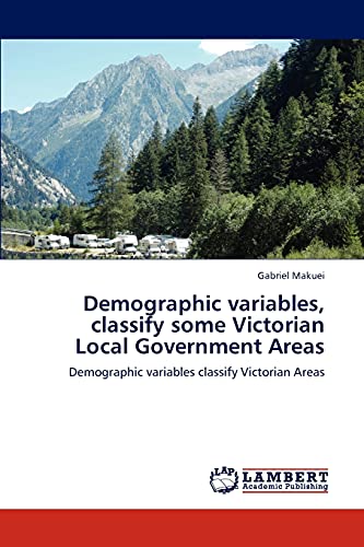 Demographic variables, classify some Victorian Local Government Areas: Demographic variables classify Victorian Areas