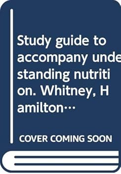 Paperback Study guide to accompany Whitney, Hamilton Understanding nutrition, third edition Book
