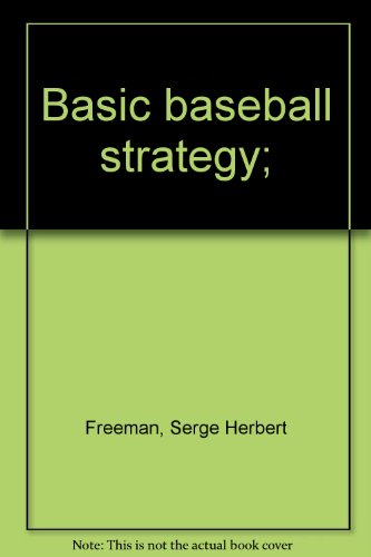 Basic baseball strategy; B0007DRPUS Book Cover