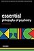 Esssential Philosophy of Psychiatry (International Perspectives in Philosophy and Psychiatry)