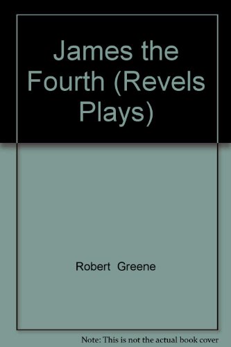 James the Fourth (Revels Plays) 0416777406 Book Cover