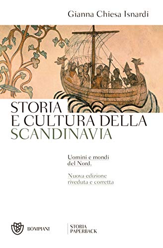  Storia e cultura della Scandinavia. Uomini e mondi del Nord. Nuova ediz.