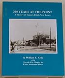 300 Years at the Point: A History of Somers Point, New Jersey