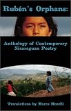 Ruben's Orphans: Anthology of Contemporary Nicaraguan Poetry