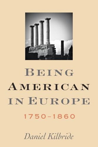 Being American in Europe, 1750–1860