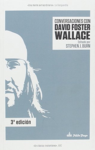 Conversaciones con David Foster Wallace: 3ª edición (ENSAYO)