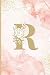 Monogramme Initiale R: Carnet de Notes Lettre R Or Jaune Dorée Cahier d'Ecriture & Espace Vierge Romantique Aquarelle Rosée Style Vintage Chic & ... Idée Cadeau Idéal Pour Femme Fille Ado