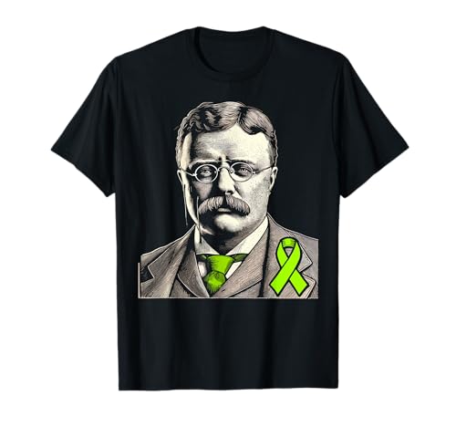 Mental Health Awareness Green Ribbon Theodore Roosevelt Camiseta