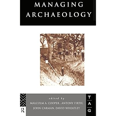 Managing Archaeology