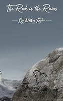 The Rock In The Ruins 1976833736 Book Cover