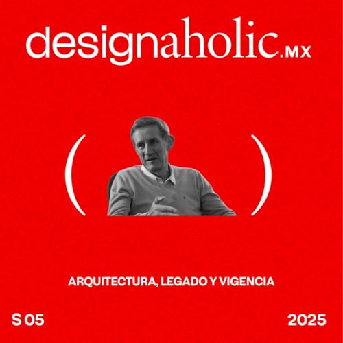 Arquitectura, legado y vigencia &ndash; designaholic 242 &ndash; V&iacute;ctor Legorreta copertina