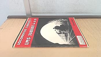 Paperback LOCOMOTIOVE CLASSICS - 1. LMS JUBILEE 4-6-0 Book