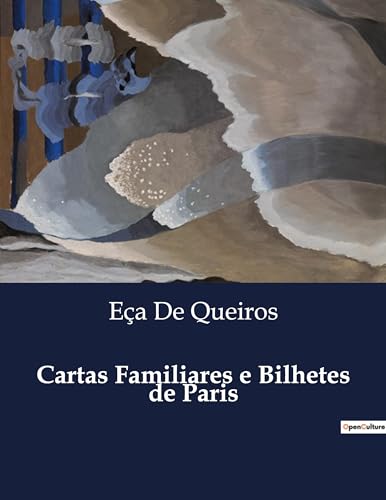 Cartas Familiares e Bilhetes de Paris (Portuguese Edition)