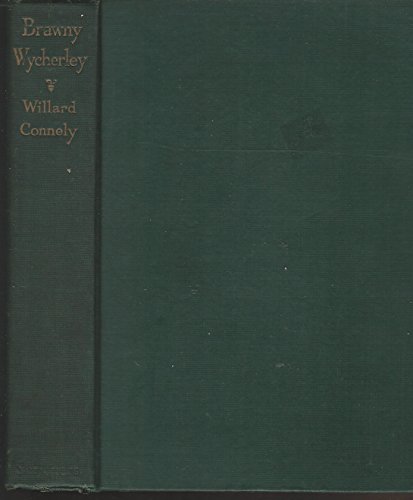 Brawny Wycherley: First Master in English Modern Comedy