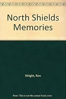 North Shields Memories 1902527402 Book Cover