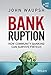 Bankruption: How Community Banking Can Survive Fintech