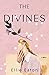 The Divines: A Novel