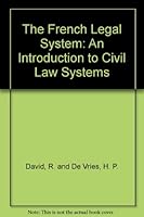 The French Legal System: An Introduction to Civil Law Systems B000X7236Y Book Cover