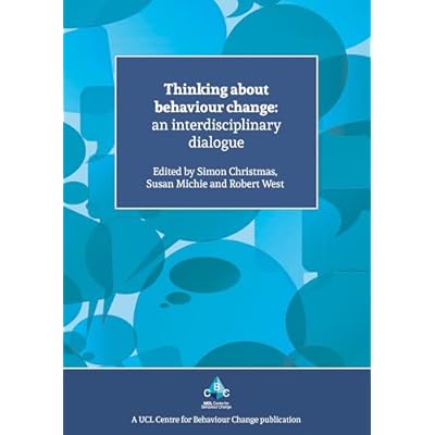 Thinking About Behaviour Change: An Interdisciplinary Dialogue
