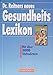 Produktbild Dr. Reitners neues Gesundheitslexikon : [mit über 5000 Stichwörtern]