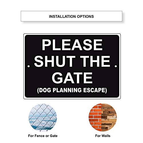 Afterprints Please Shut The Gate Dog Planning Escape Unique Novelty Caution Warning Notice Aluminum Metal Sign 8\"x12\"