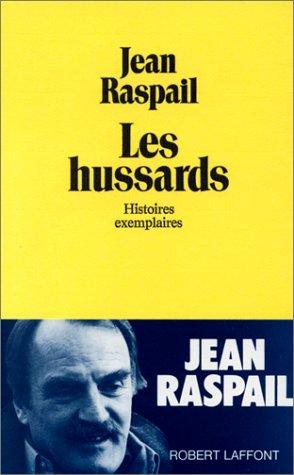 By Jean Raspail Les Hussards Histoires Exemplaires Pdf Epub Telecharger