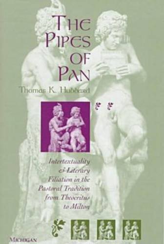 Télécharger The Pipes of Pan: Intertextuality and Literary Filiation in the Pastoral Tradition from Theocritus t Livre PDF Gratuit