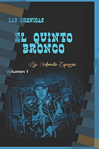 Las Crónicas El Quinto Bronco: Volumen 1 (Spanish Edition) #TOP5