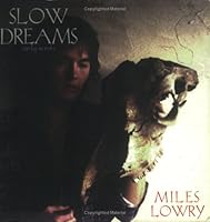 Slow Dreams : Early Works 0921215894 Book Cover